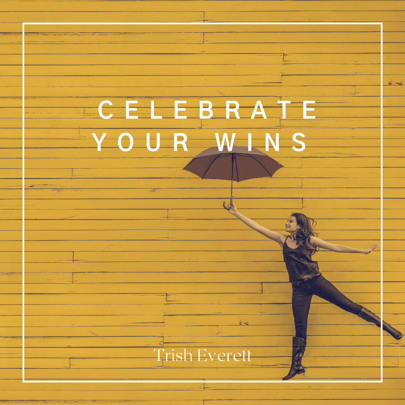 Celebrate your wins
